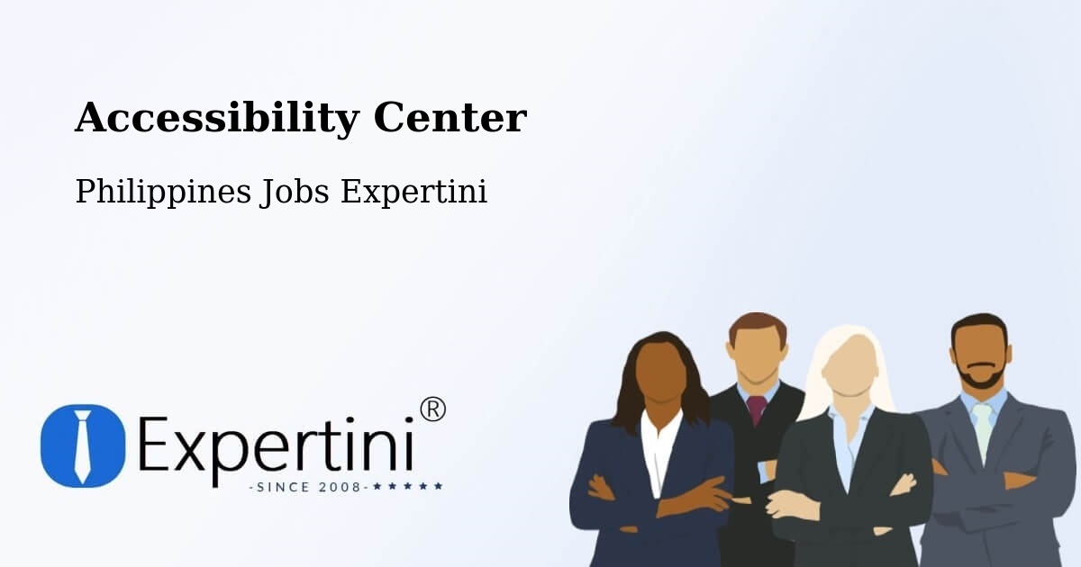 Accessibility Center - Philippines Jobs Expertini